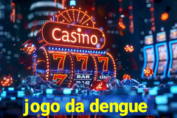 jogo da dengue